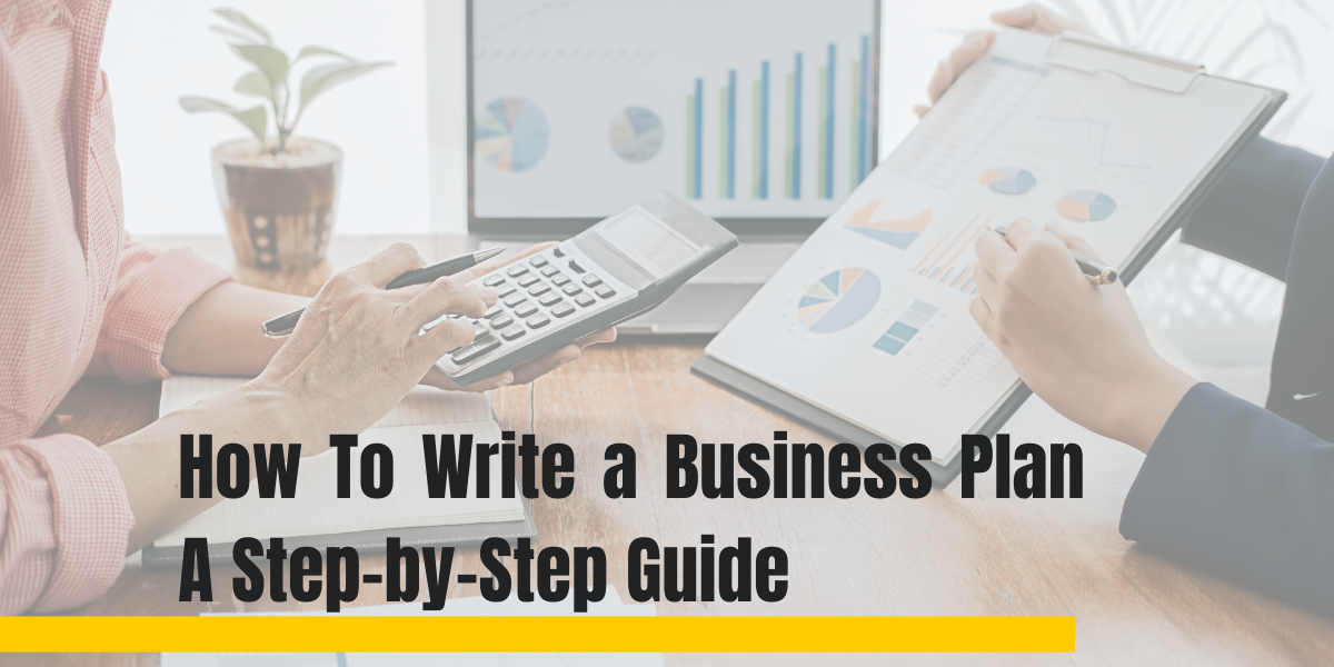How To Write a Business Plan