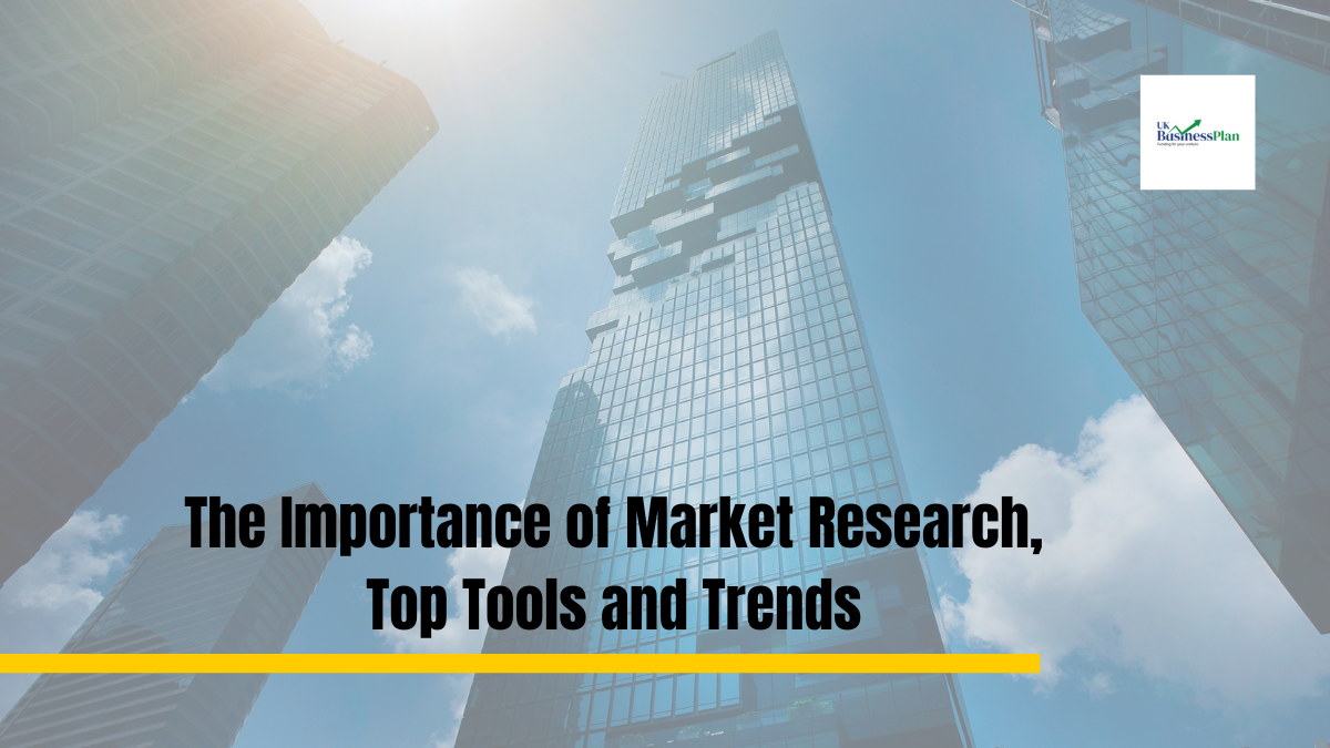 The Importance of Market Research, Top Tools and Trends